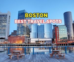 Boston Best Travel Spots